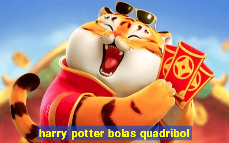 harry potter bolas quadribol